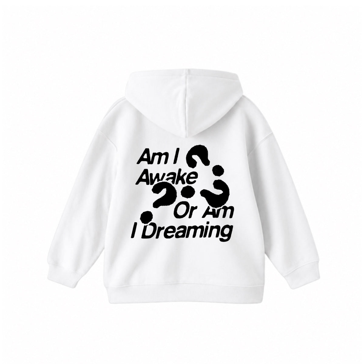 Am I Dreaming Hoodie